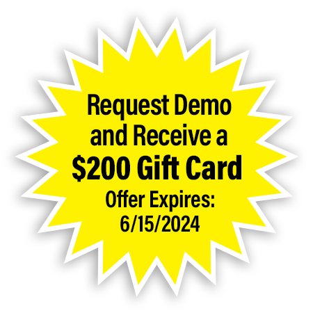 Request Demo and Receive a $200 Gift Card